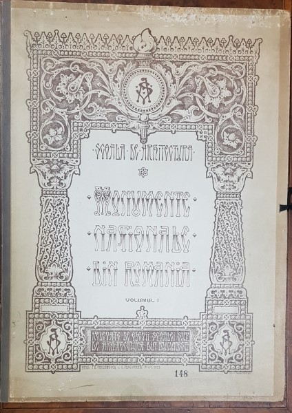SCOALA DE ARHITECTURA, MONUMENTE NATIONALE DIN ROMANIA, VOL. I  de ARH. I. D. E. TRAIANESCU si G. PLACINTARU - BUCURESTI, 1923