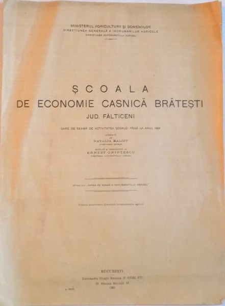 SCOALA DE ECONOMIE CASNICA BRATESTI JUD. FALTICENI DARE DE SEAMA DE ACTIVITATEA SCOALEI PANA LA ANUL 1924 de NATALIA BALIFF, ERNEST GRINTESCU, 1925