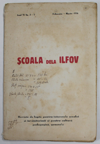 SCOALA DELA ILFOV , REVISTA DE LUPTA PENTRU INTERESELE SCOALEI SI INVATATORIMII SI PENTRU CULTURA PEDAGOGICA  , GENERALA , ANUL VI , NR. 2-3 , FEBRUARIE - MARTIE , 1936