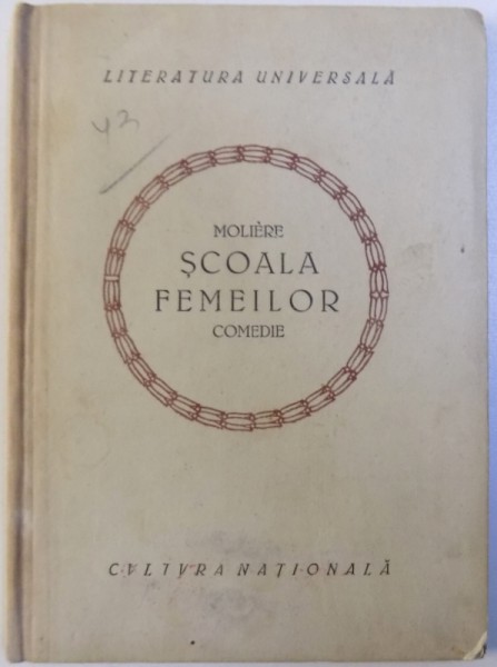 SCOALA FEMEILOR  - COMEDIE de MOLIERE , 1922