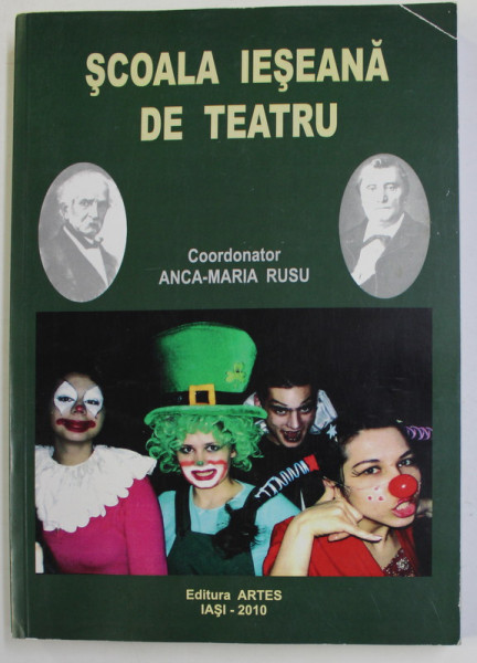 SCOALA IESEANA DE TEATRU , coordonator ANCA - MARIA RUSU , 2010