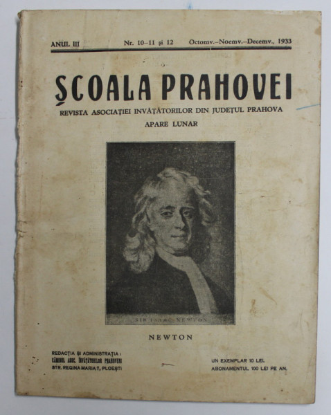 SCOALA PRAHOVEI - REVISTA ASOCIATIEI INVATATORILOT DIN JUDETUL PRAHOVA , APARE LUNAR , ANUL III , NR. 10- 11 si 12 , OCT- NOV- DEC. , 1933 , PREZINTA PETE SI URME DE UZURA