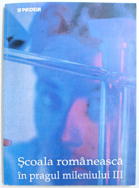 SCOALA ROMANEASCA IN PRAGUL MILENIULUI  III ( O &quot; PROVOCARE &quot; STATISTICA ) de IOAN NEACSU ..OANA MIRILA , 1998