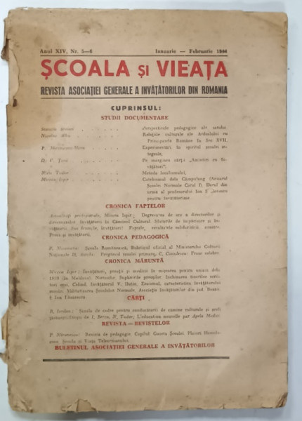 SCOALA SI VIEATA , REVISTA ASCOIATIEI GENERALE A INVATATORILOR DIN ROMANIA , NR. 5-6 , 1944 , PREZINTA PETE SI URME DE UZURA