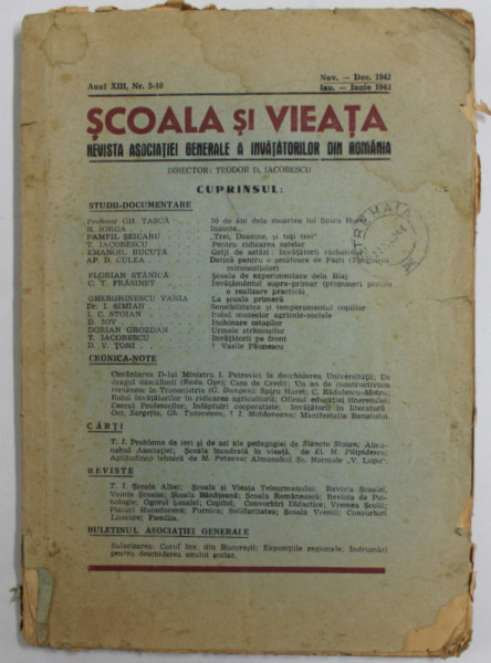 SCOALA SI VIEATA - REVISTA ASOCIATIEI GENERALE A INVATATORILOR DIN ROMANIA , ANUL XIII , NR. 3-10 , NOV. - DEC. 1942 - IAN. - IUNIE 1943