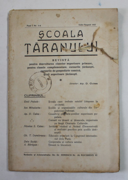 SCOALA TARANULUI , REVISTA PENTRU DEZVOLTAREA CLASELOR SUPERIOARA PRIMARE ...SCOLI SUPERIOARE TARANESTI , ANUL I , NR. 7-8 , IULIE - AUGUST , 1937 , COPERTA CU DEFECTE , PREZINTA PETE SI URME DE UZURA