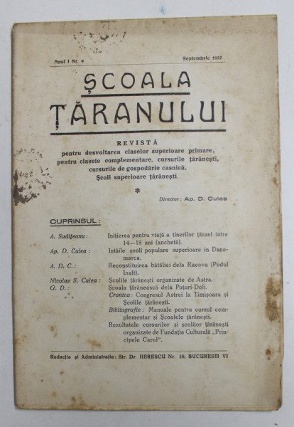 SCOALA TARANULUI , REVISTA PENTRU DEZVOLTAREA CLASELOR SUPERIOARE  PRIMARE ...SCOLI SUPERIOARE TARANESTI , ANUL I , NR. 9 , SEPTEMBRIE  , 1937 , COPERTA CU DEFECTE , PREZINTA PETE SI URME DE UZURA