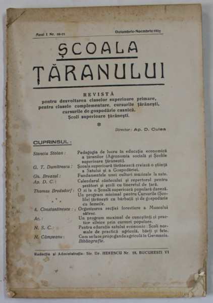 SCOALA TARANULUI , REVISTA PENTRU DEZVOLTAREA CLASELOR SUPERIOARE PRIMARE ...SCOLI SUPERIOARE TARANESTI , ANUL I , NR. 10-11 , OCT. - NOV.   , 1937 , COPERTA CU DEFECTE , PREZINTA PETE SI URME DE UZURA