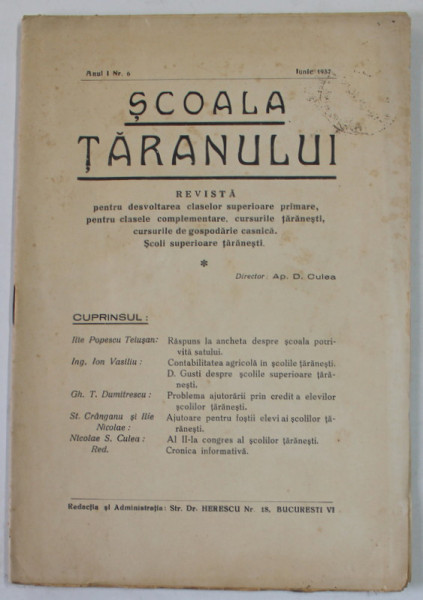 SCOALA TARANULUI , REVISTA PENTRU DEZVOLTAREA CLASELOR SUPERIOARE  PRIMARE ...SCOLI SUPERIOARE TARANESTI , ANUL I , NR. 6 , IUNIE  , 1937 , COPERTA  PREZINTA PETE SI URME DE UZURA