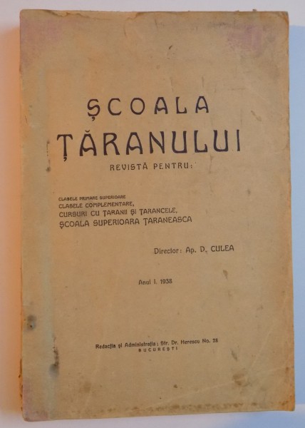 SCOALA UNITARA A SATULUI  , VOL. I de AP. D. CULEA , 1938