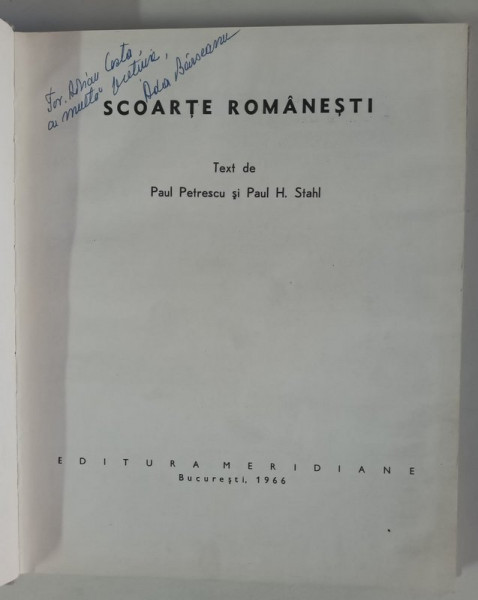 SCOARTE ROMANESTI de PAUL PETRESCU SI PAUL H. STAHL, BUC, 1966