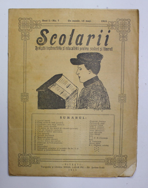 '' SCOLARII '' REVISTA INSTRUCTIVA SI EDUCATIVA PENTRU SCOLAR SI TINERET , ANUL I - NR. 7 , 1915