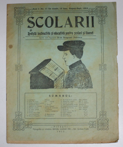 SCOLARII , REVISTA INSTRUCTIVA SI EDUCATIVA PENTRU SCOLARI SI TINERET , ANUL I , NO. 11 , AUGUST - SEPT. 1915