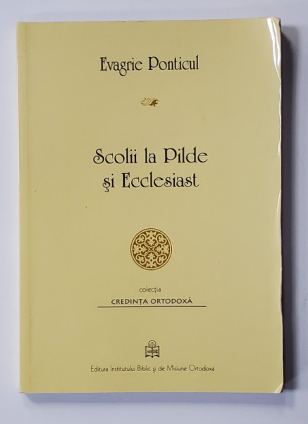 SCOLII LA PILDE SI ECCLESIAST de EVAGRIE PONTICUL , 2017