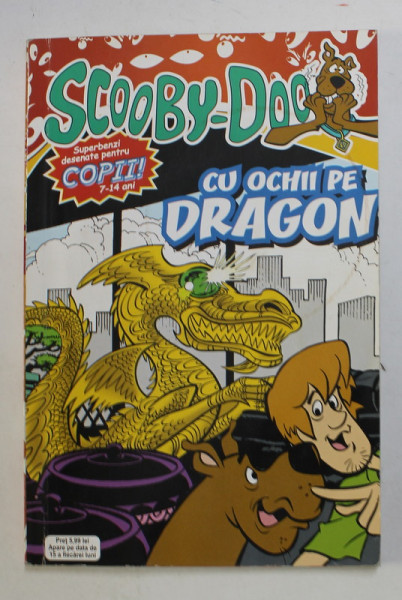 SCOOBY - DOO - CU OCHII PE DRAGON ,  de ROBBIE BUSCH si JOHN ROZUM , 2008, BENZI DESENATE