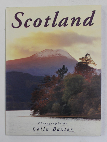 SCOTLAND , photographs by COLIN BAXTER , text by JULIE DAVIDSON , 2000