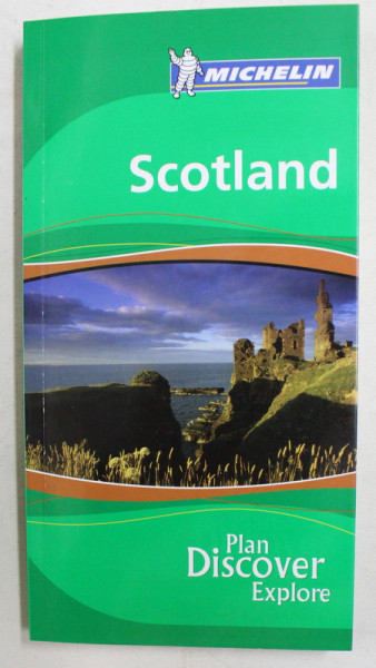 SCOTLAND  - PLAN DISCOVER EXPLORE - MICHELIN GUIDE by GWEN CANNON , 2006