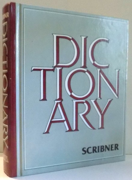SCRIBNER, DICTIONARY by WILLIAM D. HALSEY , 1986