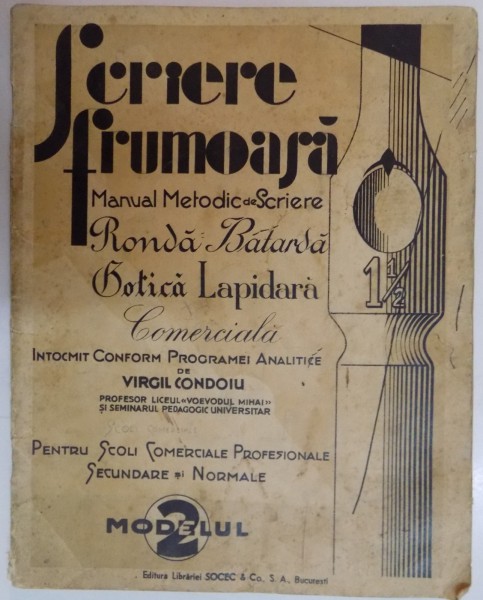 SCRIERE FRUMOASA , MANUAL METODIC DE SCRIERE , MODELUL 2 de VIRGIL CONDOIU