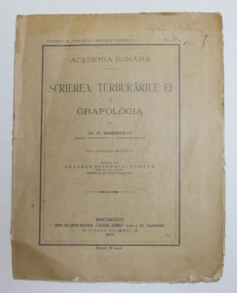SCRIEREA , TURBURARILE EI SI GRAFOLOGIA de DR . G. MARINESCU , 1905