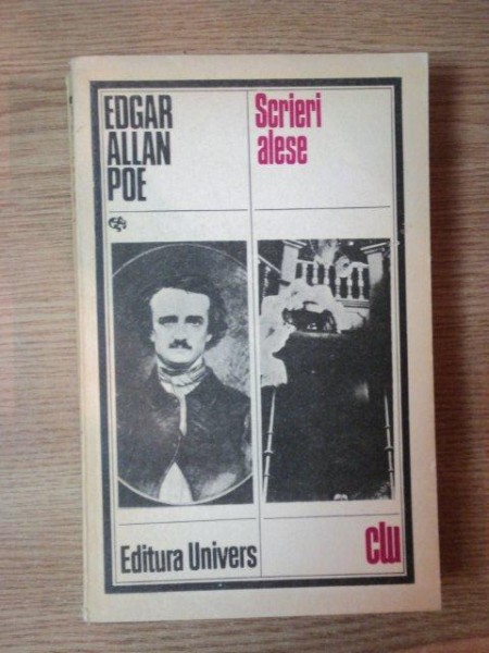 SCRIERI ALESE de EDGAR ALLAN POE  , Bucuresti 1979
