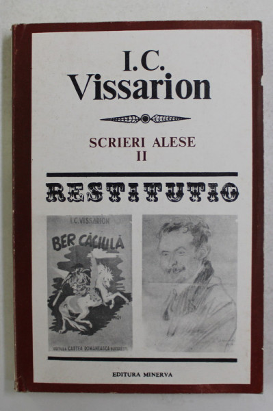 SCRIERI ALESE de I.C. VISSARION , VOLUMUL II , 1985