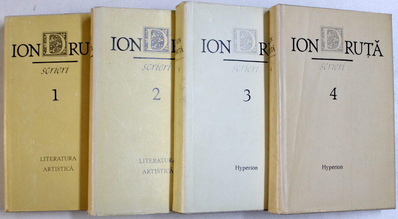 SCRIERI de ION DRUTA , VOL. I - IV , 1989 - 1990