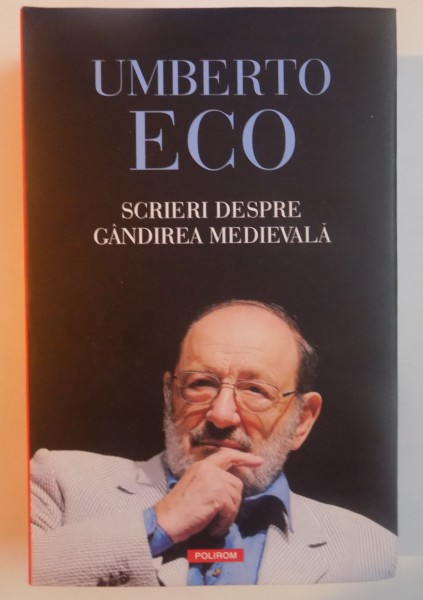 SCRIERI DESPRE GANDIREA MEDIEVALA , 2016 de UMBERTO ECO