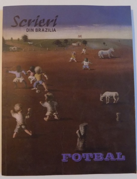 SCRIERI DIN BRAZILIA , FOTBAL