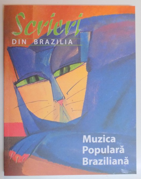 SCRIERI DIN BRAZILIA , MUZICA POPULARA BRAZILIANA , 2014