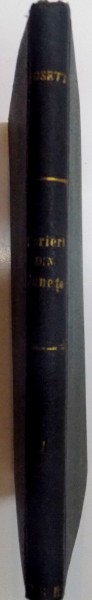 SCRIERI DIN JUNETE SI ESILIU . TOM. I , A DOUA EDITIUNE , de C. A. ROSETTI , 1885