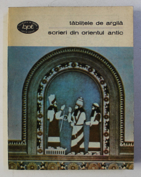 SCRIERI DIN ORIENTUL ANTIC,BUC.1981