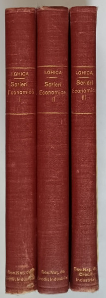 SCRIERI ECONOMICE -ION GHICA  VOL.I-III -BUC. 1937