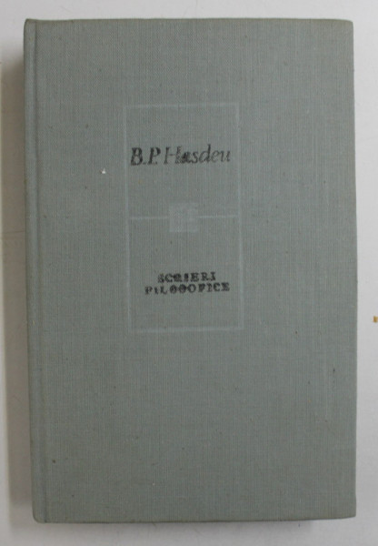 SCRIERI FILOSOFICE-B.P. HASDEU  1985