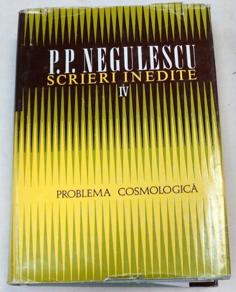 SCRIERI INEDITE-P.P. NEGULESCU  VOL 4   1977