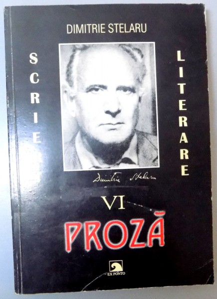 SCRIERI  LITERARE PROZA ANTUMA SI POSTUMA , 2002