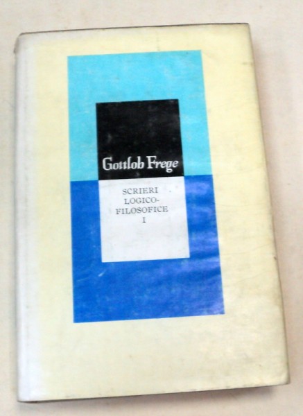 SCRIERI LOGICO-FILOSOFICE-GOTTLOB FREGE  1977