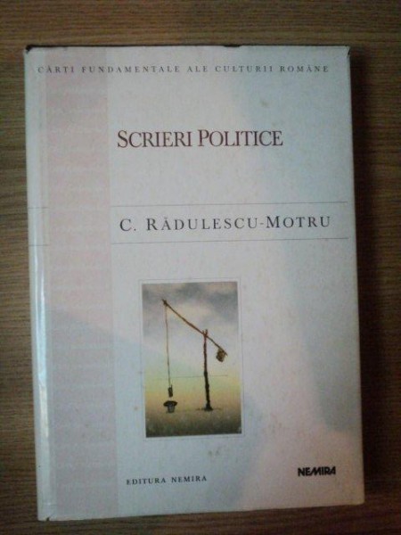 SCRIERI POLITICE de C. RADULESCU-MOTRU , 1998