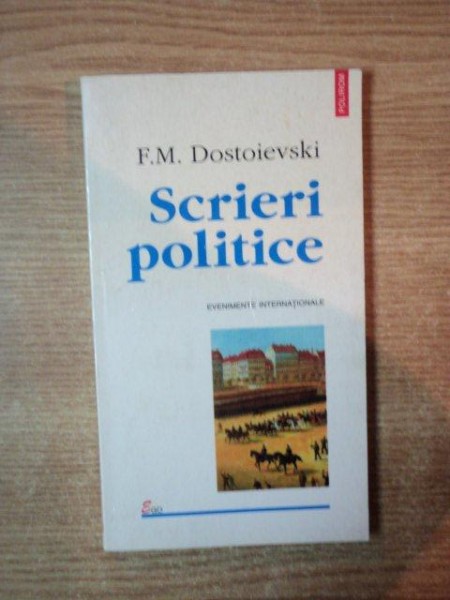 SCRIERI POLITICE de F. M. DOSTOIEVSKI, 1998