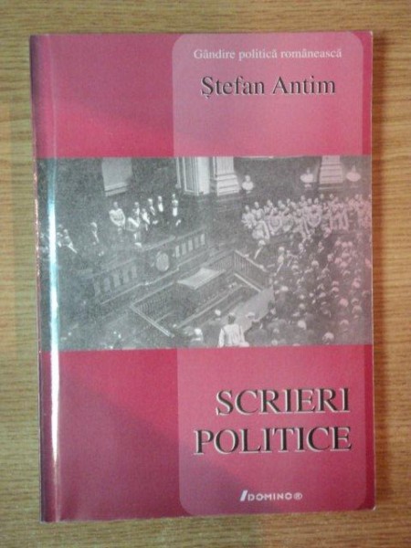 SCRIERI POLITICE de STEFAN ANTIM , 2005