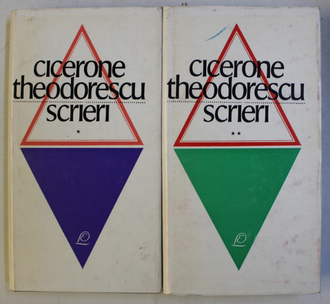 SCRIERI VOL. I - II de CICERONE THEODORESCU , 1969