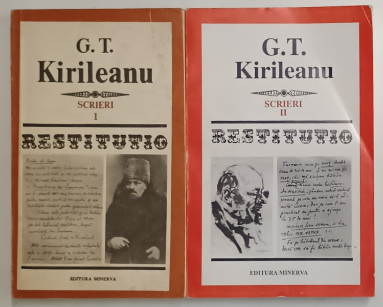 SCRIERI , VOLUMELE I - II , SERIA RESTITUTIO de G. T. KIRILEANU 1989 - 1997
