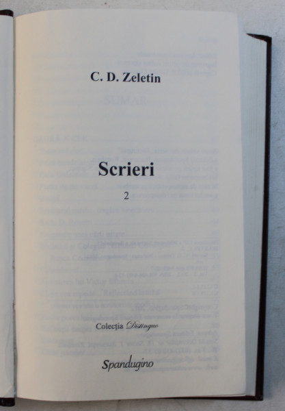 SCRIERI , VOLUMUL II , DIN SERIA DISTINGUO de C. D. ZELETIN , 2012