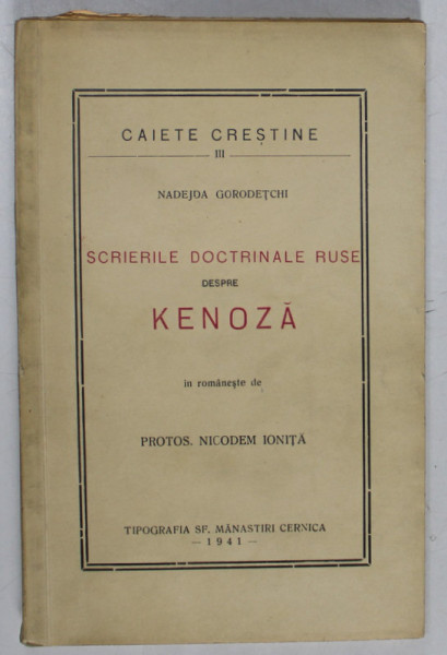 SCRIERILE DOCTRINALE RUSE DESPRE KENOZA de NADEJDA GORODETCHI , 1941