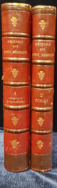 SCRIERILE LUI CONSTANTIN NEGRUZZI, 2 VOL. - BUCURESTI, 1872
