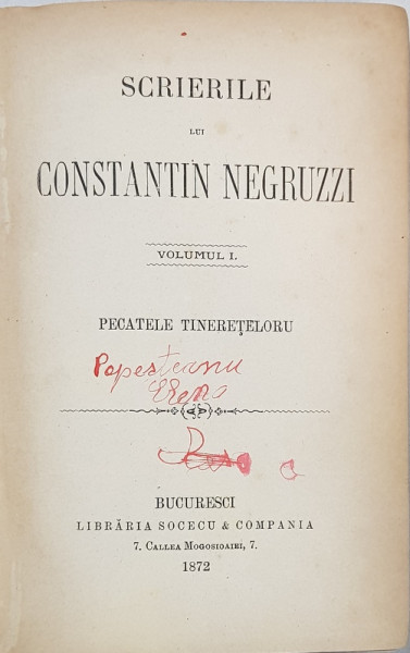 SCRIERILE LUI CONSTANTIN NEGRUZZI, PACATELE TINERETILOR,  VOL. I. - BUCURESTI, 1872