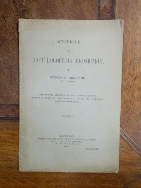 Scrierile lui Logofat Radu Cronicarul, Bucuresti 1904