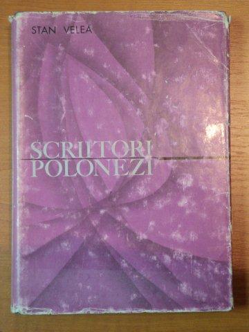 SCRIITORI POLONEZI-STAN VELEA  BUCURESTI 1972