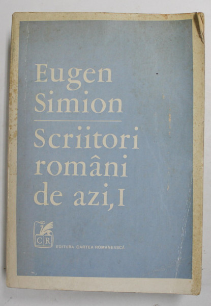 SCRIITORI ROMANI DE AZI , VOLUMUL I de EUGEN SIMION , 1978 , DEDICATIA CELLEI SERGHI *