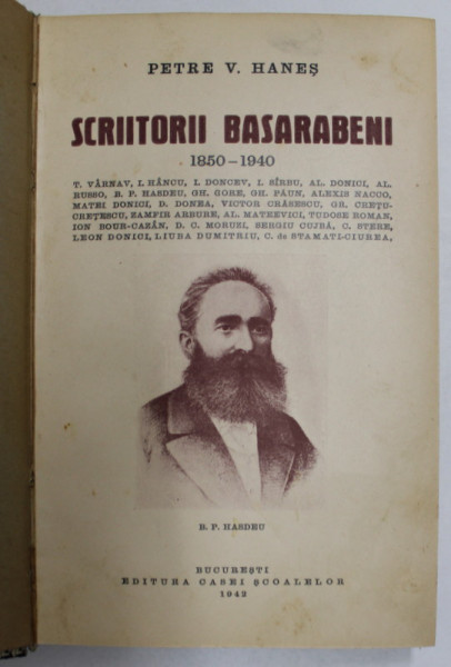 SCRIITORII BASARABENI 1850-1940 de PETRE HANES ,1942
